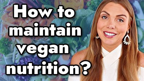 How To Maintain Vegan Nutrition 💪 Heres How To Vegan 14 18 Part