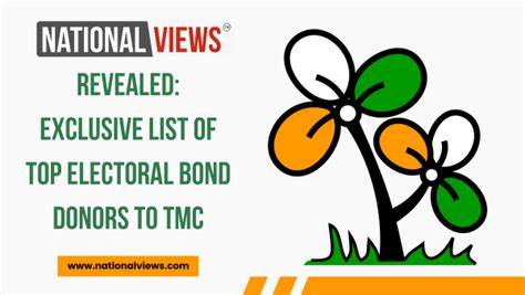 Revealed Exclusive List Of Top Electoral Bond Donors To Tmc