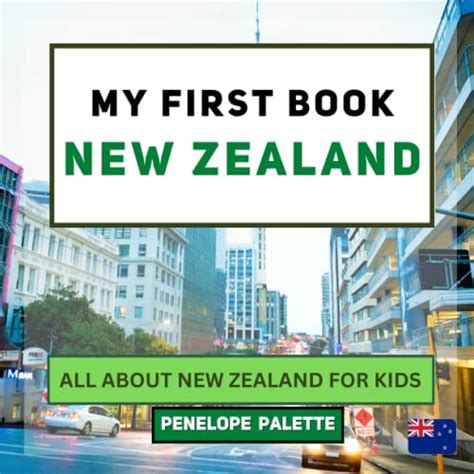 My First Book - New Zealand: All About New Zealand For Kids by Penelope ...