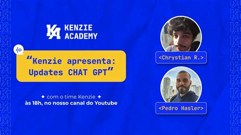 Kenzie Apresenta Updates CHAT GPT YouTube