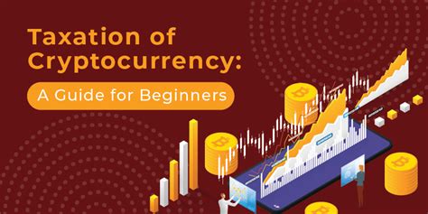 Taxation Of Cryptocurrency A Guide For Beginners