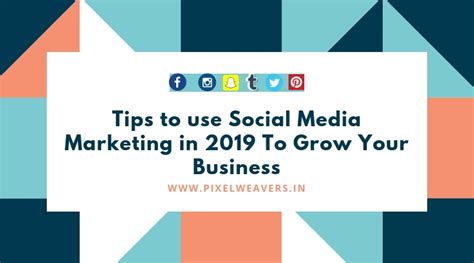 Tips To Use Social Media Marketing In 2019 To Grow Your Business