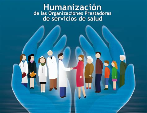 Que Es La Humanizacion De La Salud Images