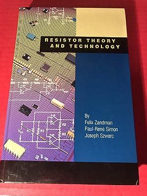 Resistor Theory And Technology By Zandman Felix Paul Rene Simon