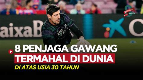 MOTION GRAFIS Termasuk Thibaut Courtois Inilah 8 Penjaga Gawang