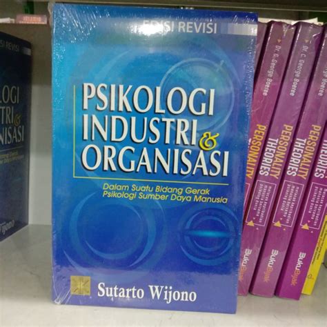 Jual BUKU PSIKOLOGI INDUSTRI DAN ORGANISASI OLEH SUTARTO WIJONO KENCANA