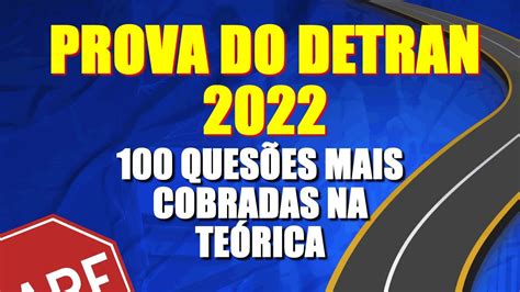 SIMULADO DETRAN 2022 100 QUESTÕES MAIS COBRADAS DICAS e PEGADINHAS