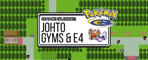 Gold & Silver Guide: Johto Gym Leaders & Elite 4 | PokéJungle