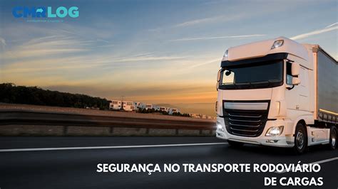 Segurança No Transporte Rodoviário De Cargas