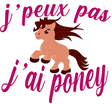 Jpeux Pas Jai Poney Tee Shirt Humour Pour Les Fans De Poney