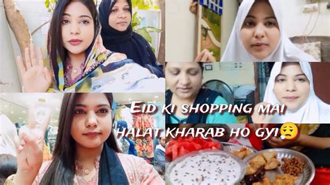 Meri Eid Ki Shopping 2024 Vlog•aaj Main Sabko Le Gyi Garmi M Bahar