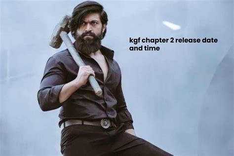 Kgf Chapter 2 Release Date And Time