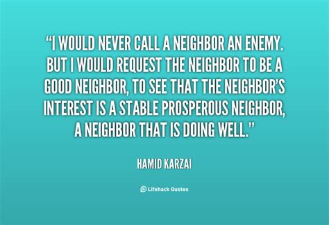 Good Neighbor Quotes. QuotesGram