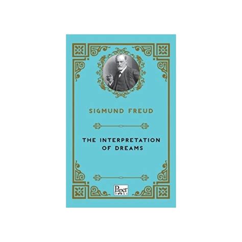 The Interpretation Of Dreams Sigmund Freud Kitabı Ve Fiyatı