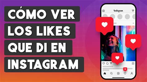 Como Ver Los Likes Que He Dado En Instagram YouTube