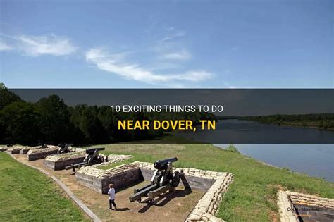 10 Exciting Things To Do Near Dover, Tn | QuartzMountain