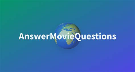 Answermoviequestions A Hugging Face Space By Esraku