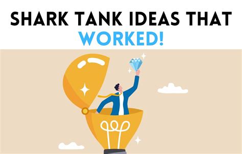 17 Shark Tank Ideas That Worked