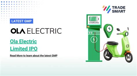 Ola Electric Ipo Date Price Gmp Review Details Tradesmart