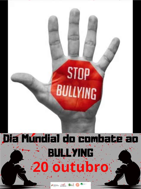 De Outubro Dia Mundial De Combate Ao Bullying Agrupamento De