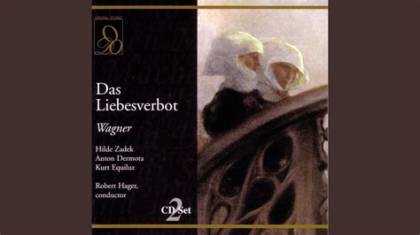 Wagner Das Liebesverbot Verweiler Hier Hier Muss Er Kommen Act Two