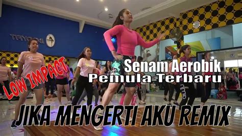 Senam Aerobik Terbaru Lagu Terbaik Dan Gerakan Terbaru YouTube