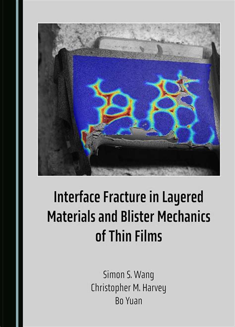 Interface Fracture In Layered Materials And Blister Mechanics Of Thin