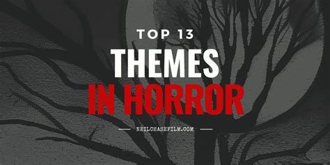 The 13 Top Themes in Horror Movies [With Examples]