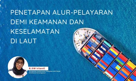 Penetapan Alur Pelayaran Demi Keamanan Dan Keselamatan Di Laut