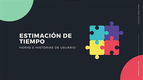 Estimación De Tiempo Según Horas E Historias De Usuario Scrum Youtube