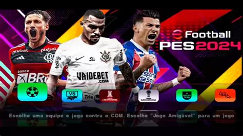 NOVO PES EFOOTBALL 2024 PPSSPP PSP ANDROID ATUALIZADO Explore O