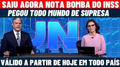 Est Valendo Saiu Agora A Tarde Inss Acabou De Confirmar Aposentados