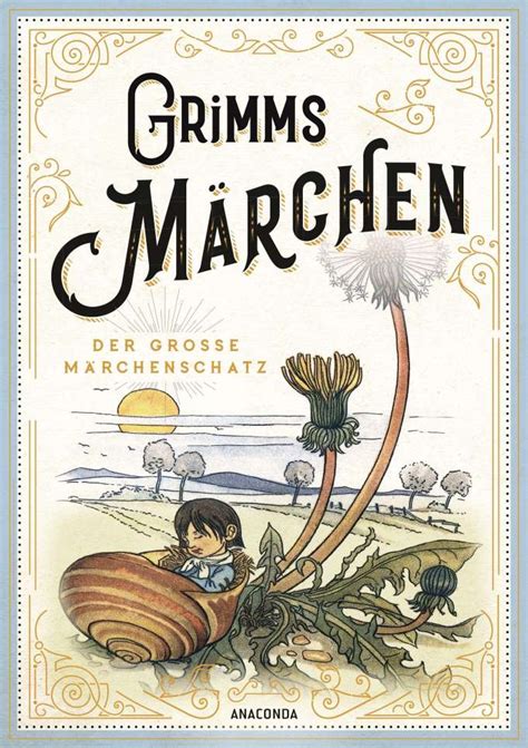 Grimms Märchen vollständige und illustrierte Schmuckausgabe mit