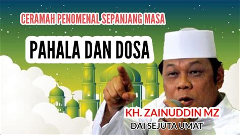 Ceramah Lucu KH Zainuddin MZ Pahala Dan Dosa YouTube