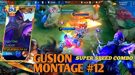 Super Speed Combo Gusion Gusion Montage 12 Mobile Legends Youtube