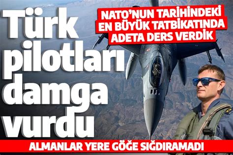 NATO tarihindeki en büyük intikalli hava tatbikatı Türk pilotlara övgü