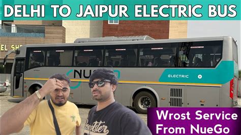 Delhi To Jaipur Neugo Electric Bus Journey I Never Expected This From