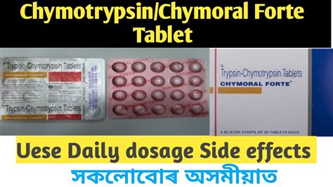 Trypsin Chymotrypsin Chymoral Forte Tablet Review In Assamese Uses