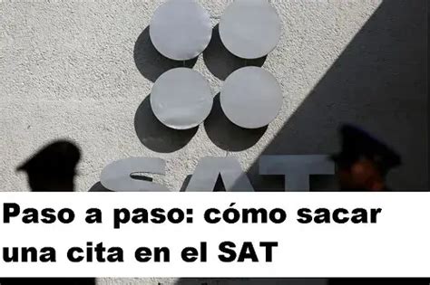 Sacar Una Cita En El SAT Paso A Paso2024