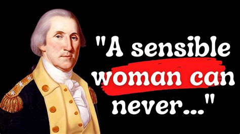 The Best George Washington Quotes You Should Know Daily Quotes Youtube