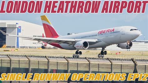 London Heathrow Airport Plane Spotting Single Runway Operations