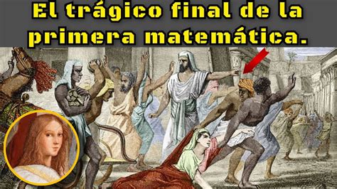 Hipatia De Alejandr A La Primera Matem Tica De La Historia Youtube