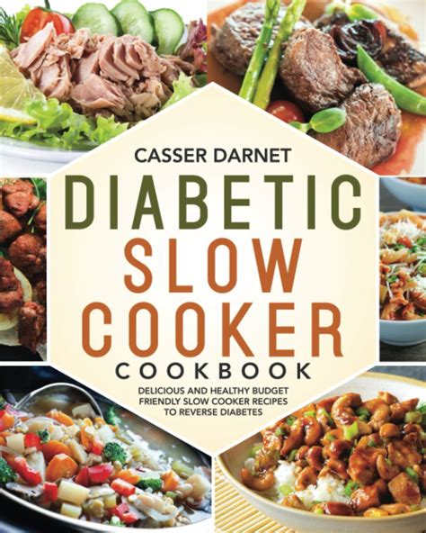 Diabetic Slow Cooker Cookbook Delicious And Healthy Budget Friendly