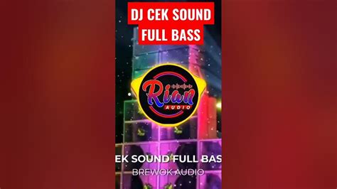 Cek Sound Dj Full Bass By Brewok Audio Youtube