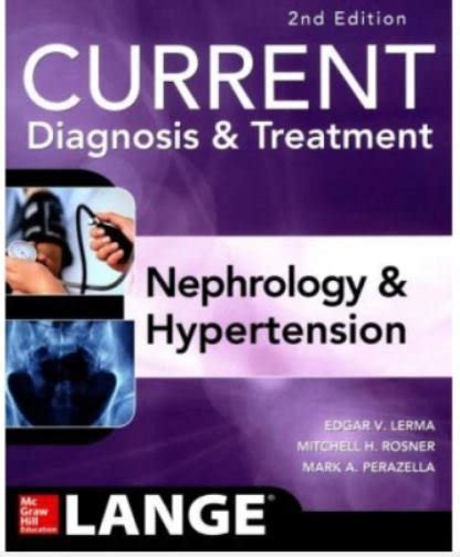 CURRENT DIAGNOSIS AND TREATMENT IN NEPHROLOGY AND HYPERTENSION