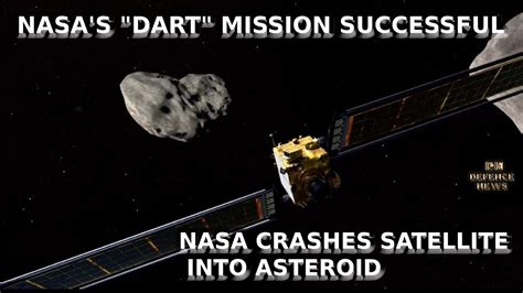 Nasa Crashes Satellite Into Asteroid Nasa S Dart Mission Successful