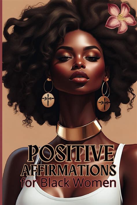 Positive Affirmations For Black Women A Bible Reading Guide Powerful