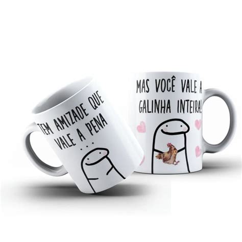 Caneca Flork Amizade Que Vale A Pena Galinha Inteira Elo