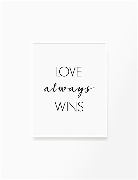 Love Always Wins, Printable Wall Art, Love Quote, Love Typography ...