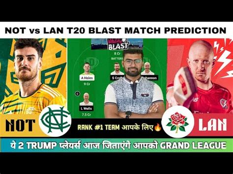 NOT Vs LAN Dream11 Team Prediction NOT Vs LAN Dream11